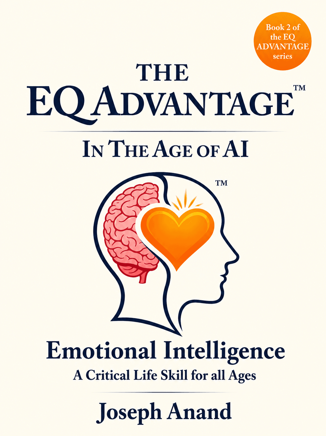 Emotional Intelligence: A Critical Life Skill for All Ages by Joseph Anand